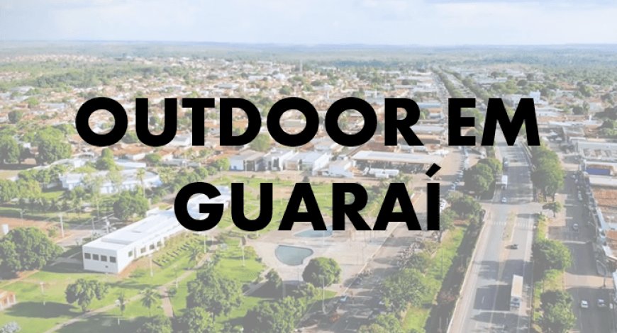 Locação de Outdoor em Guaraí 