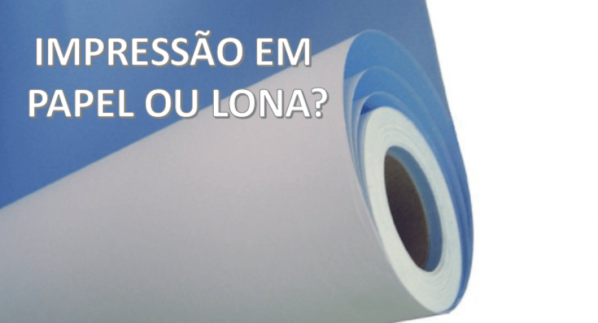 Lona ou Papel?